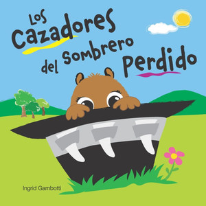 Los Cazadores del Sombrero Perdido Los Cazadores del Sombrero Perdido