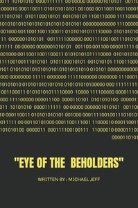 Eye Of The Beholders Eye Of The Beholders