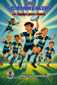 The Stormbreakers: Un Equipo para Ganar The Stormbreakers: Un Equipo para Ganar