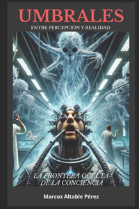 Umbrales: Entre percepción y realidad