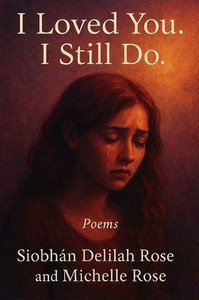 I Loved You. I Still Do. I Loved You. I Still Do.