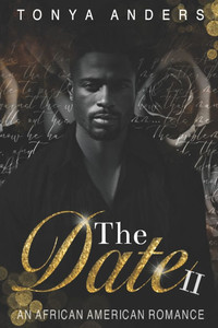 The Date II: An African American Dark Romance The Date II: An African American Dark Romance