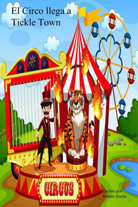¡El circo llega a Tickle Town!
