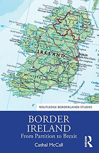 Border Ireland (Routledge Borderlands Studies) Border Ireland (Routledge Borderlands Studies)