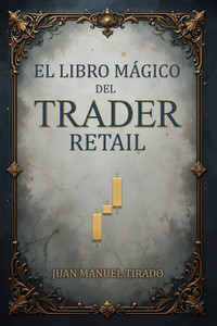 El Libro Mágico del Trader Retail El Libro Mágico del Trader Retail