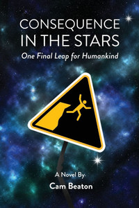 Consequence in the Stars: One Final Leap for Humankind Consequence in the Stars: One Final Leap for Humankind