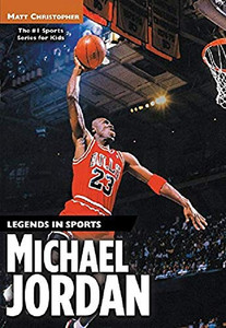 Michael Jordan: Legends in Sports Michael Jordan: Legends in Sports
