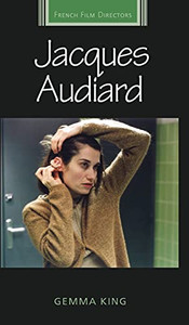 Jacques Audiard (French Film Directors Series) Jacques Audiard (French Film Directors Series)