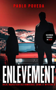 Enlèvement: Un roman policier de Rojo Enlèvement: Un roman policier de Rojo