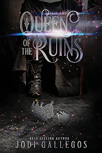 Queen Of The Ruins (The High Crown Chronicles)