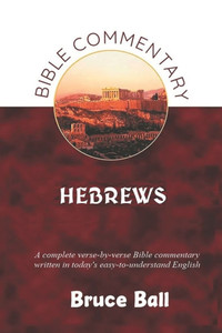 A Commentary on the Bible Book of Hebrews