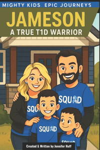 Jameson: A True T1D Warrior Jameson: A True T1D Warrior