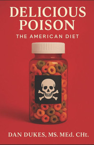 Delicious Poison: The American Diet