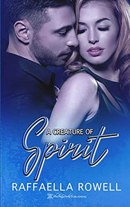 A Creature Of Spirit (The Trouble With Mollie) A Creature Of Spirit (The Trouble With Mollie)
