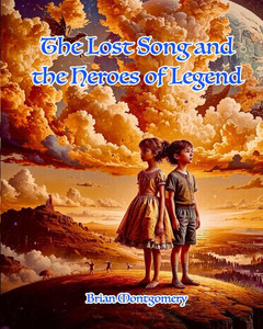 The Lost Song and the Heroes of Legend The Lost Song and the Heroes of Legend