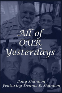 All of Our Yesterdays All of Our Yesterdays