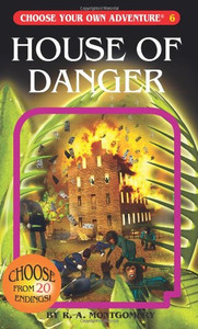 House of Danger (Choose Your Own Adventure #6)