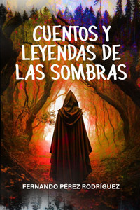 Cuentos y leyendas de las sombras. Cuentos y leyendas de las sombras.
