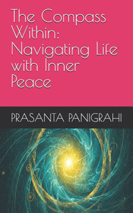 The Compass Within: Navigating Life with Inner Peace