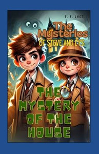 The Mystery of the House The Mystery of the House