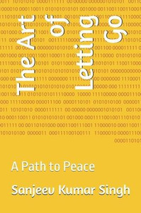 The Art of Letting Go: A Path to Peace