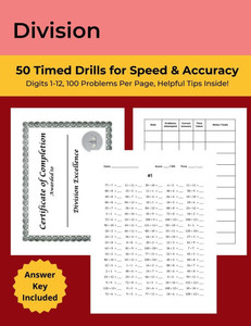 Division: 50 Timed Drills for Speed & Accuracy: Math Drills, Digits 1-12, Ages 7-11, Grades 3-5, 100 Problems Per Page