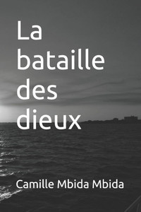 La bataille des dieux La bataille des dieux