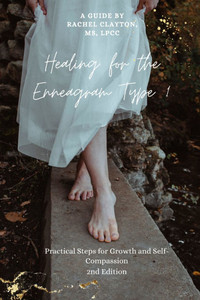 Healing for the Enneagram Type 1: Practical Steps for Growth and Self-Compassion