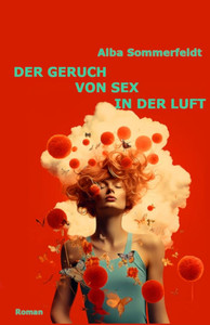 Der Geruch von Sex in der Luft