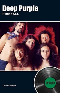 Deep Purple Fireball: In-Depth - 9781912782826