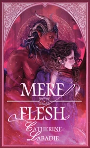 Mere Flesh - (Paperback or Softback)