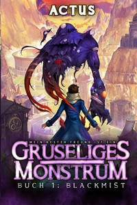 Blackmist: Ein LitRPG-Abenteuer Blackmist: Ein LitRPG-Abenteuer
