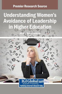 Understanding Women's Avoidance of Leadership in Higher Education - (Hardback or Cased Book) Understanding Women's Avoidance of Leadership in Higher Education - (Hardback or Cased Book)