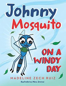 Johnny Mosquito On A Windy Day - 9781952114533