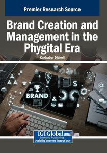 Brand Creation and Management in the Phygital Era - (Paperback or Softback)