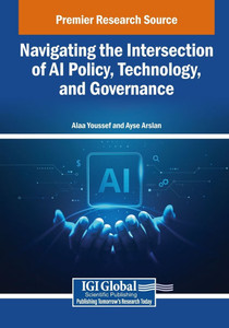 Navigating the Intersection of AI Policy, Technology, and Governance - (Paperback or Softback) Navigating the Intersection of AI Policy, Technology, and Governance - (Paperback or Softback)