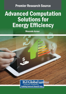 Advanced Computation Solutions for Energy Efficiency - (Paperback or Softback) Advanced Computation Solutions for Energy Efficiency - (Paperback or Softback)