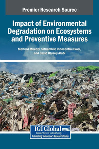 Impact of Environmental Degradation on Ecosystems and Preventive Measures - (Hardback or Cased Book)