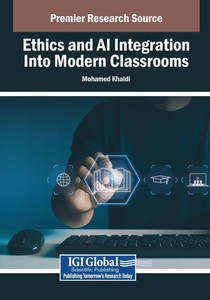 Ethics and AI Integration Into Modern Classrooms - (Paperback or Softback) Ethics and AI Integration Into Modern Classrooms - (Paperback or Softback)
