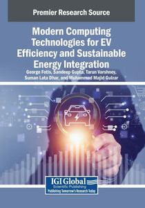 Modern Computing Technologies for EV Efficiency and Sustainable Energy Integration - (Paperback or Softback) Modern Computing Technologies for EV Efficiency and Sustainable Energy Integration - (Paperback or Softback)