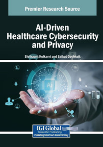 AI-Driven Healthcare Cybersecurity and Privacy - (Paperback or Softback) AI-Driven Healthcare Cybersecurity and Privacy - (Paperback or Softback)