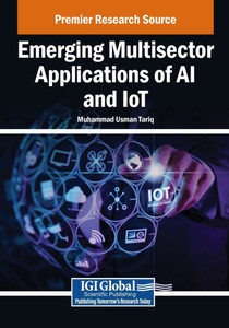 Emerging Multisector Applications of AI and IoT - (Paperback or Softback) Emerging Multisector Applications of AI and IoT - (Paperback or Softback)
