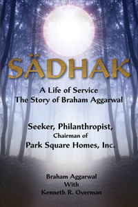 Sadhak: The Journey of Braham Aggarwal