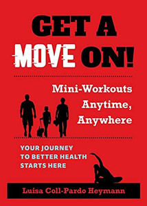 Get A Move On! Mini-Workouts Anytime, Anywhere