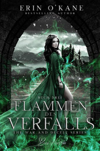 Flammen des Verfalls: Ein Fantasy-Liebesroman