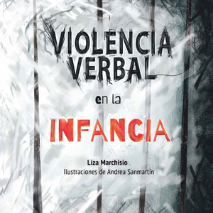 Violencia verbal en la infancia Violencia verbal en la infancia