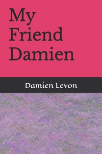 My Friend Damien: A Chance to Remember