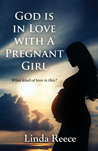 God is in Love with A Pregnant Girl: What kind of love is this? God is in Love with A Pregnant Girl: What kind of love is this?