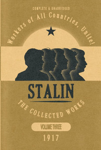 Collected Works of Josef Stalin: Volume 3 - 9798348309183 Collected Works of Josef Stalin: Volume 3 - 9798348309183