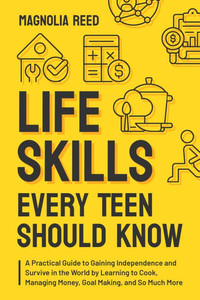 Life Skills Every Teen Should Know